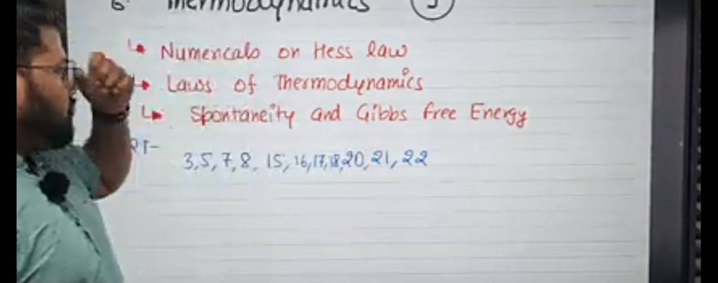 Numercals on Hess lawLaws of ThermodynamicsSpontaneity and Gibbs free 