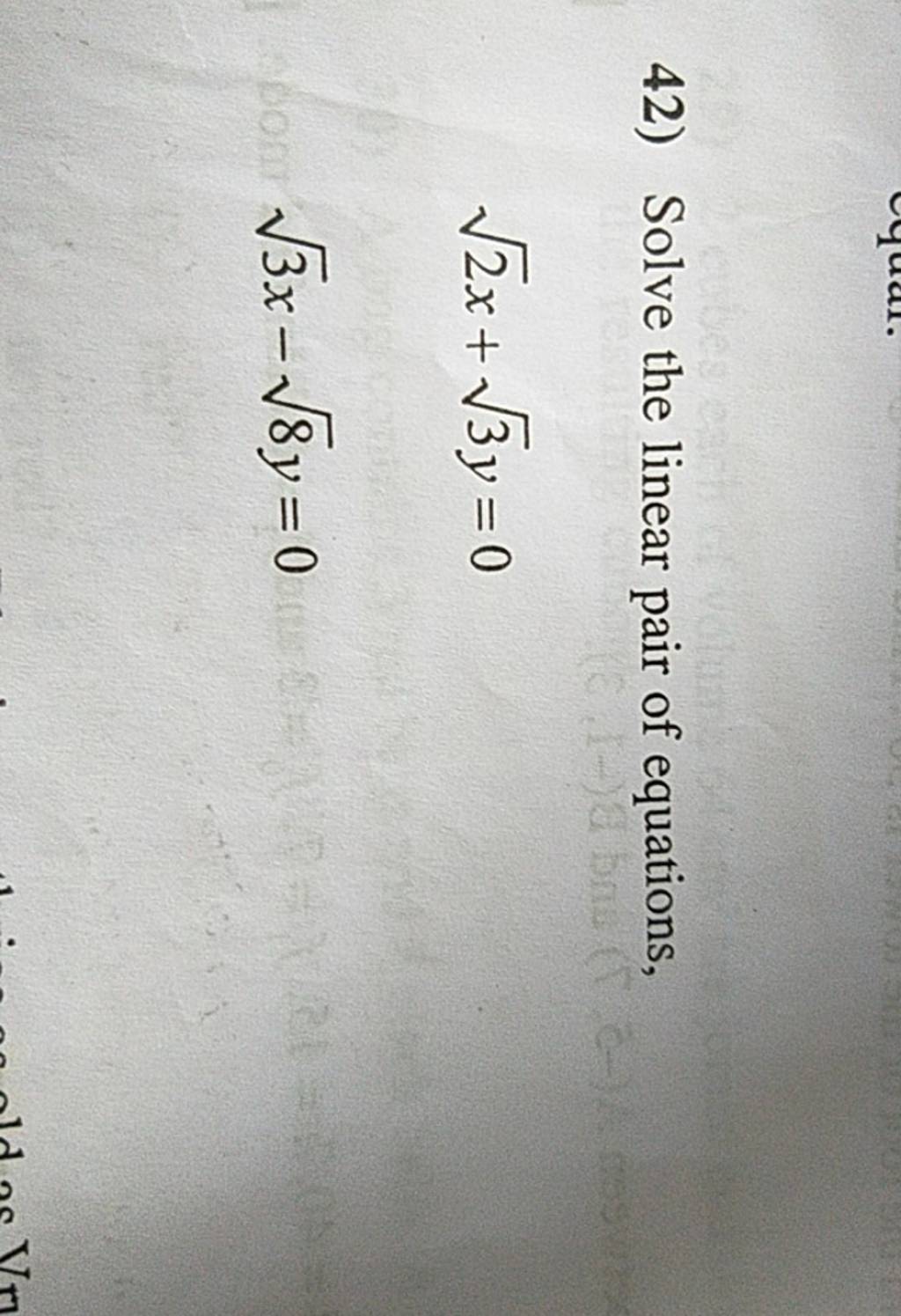 42) Solve the linear pair of equations, 2 x+3 y=0 3 x−8 y=0 | Filo