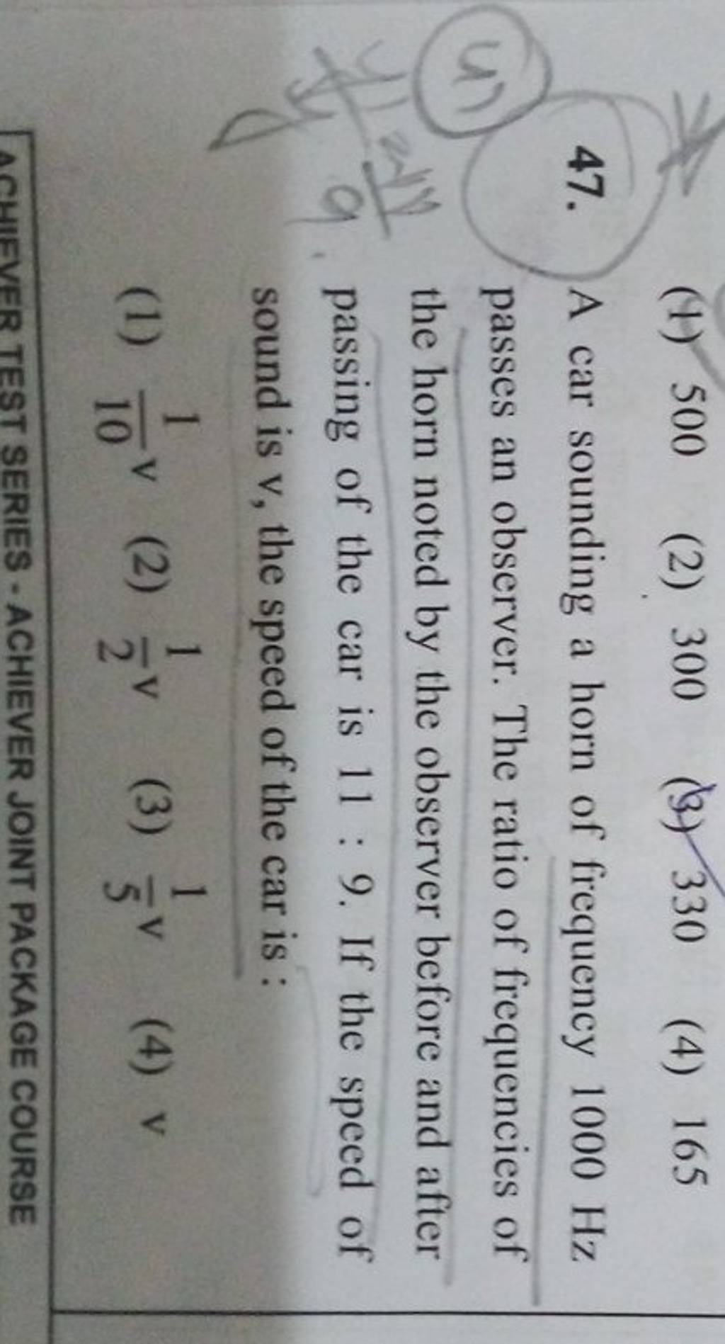 A car sounding a horn of frequency 1000 Hz passes an observer. The ratio