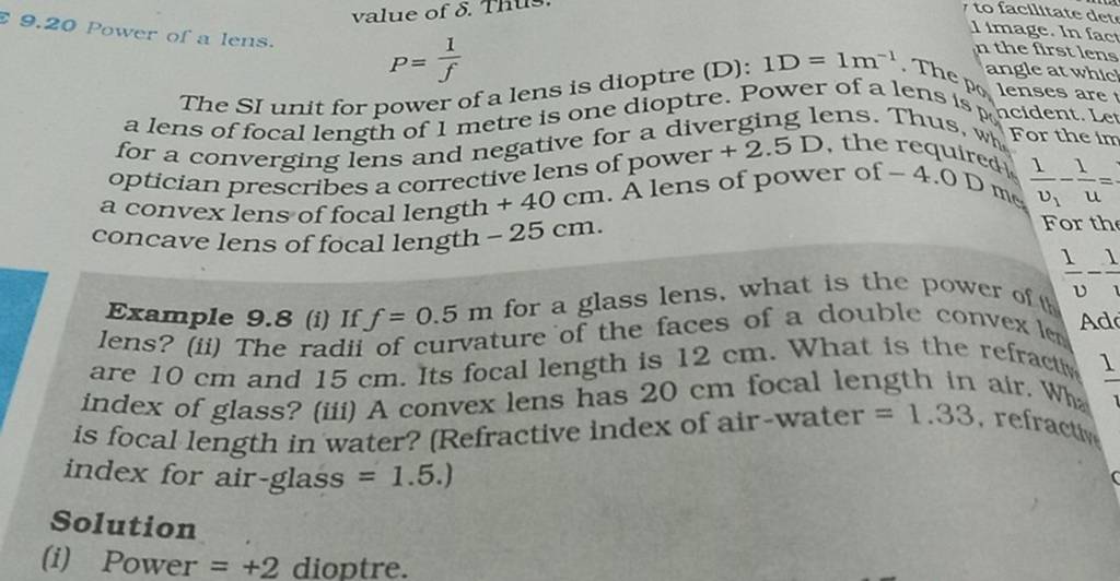 9.20 Power of a lens. The SI unit for power of a lens is dioptre (D) 1D=..