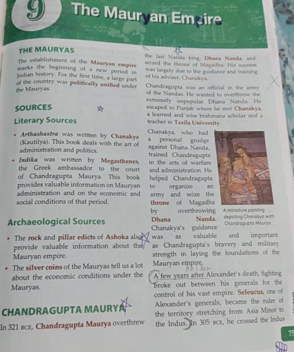 The Mauryan Empire THE MAURYAS the last Nanda king. Dhana Nanda, and The