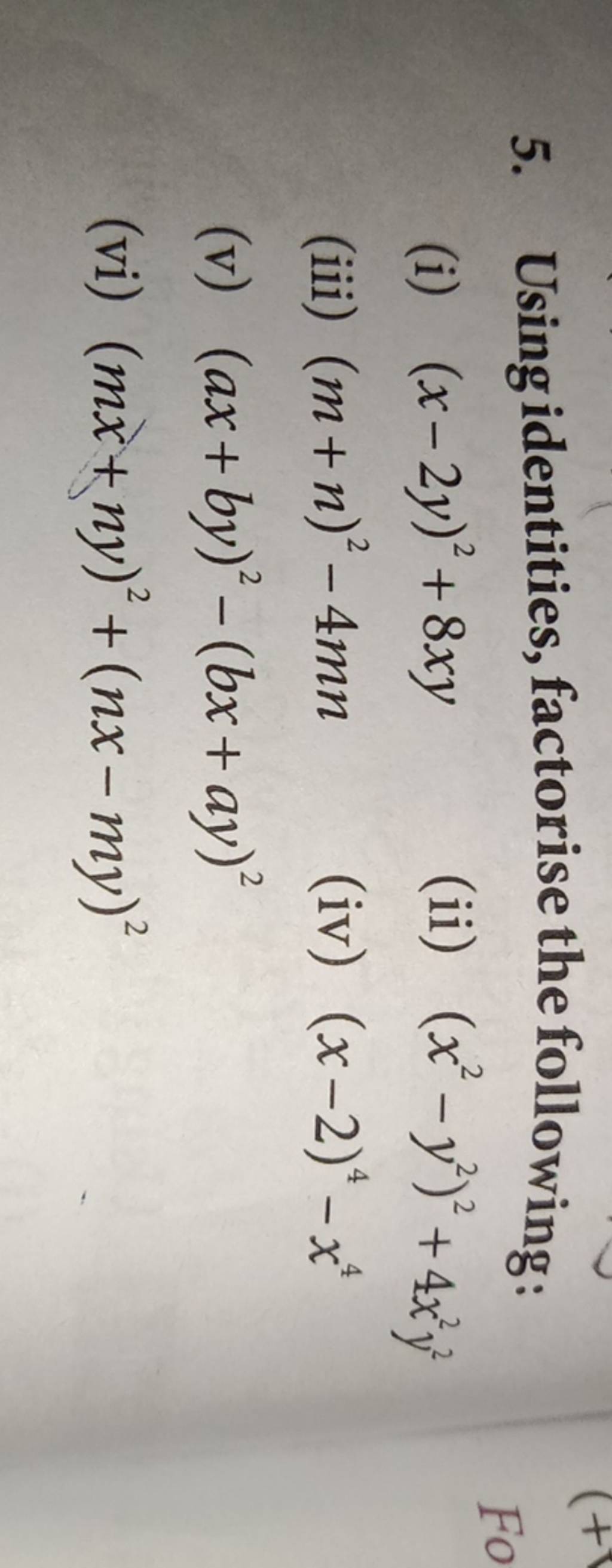 5-using-identities-factorise-the-following-i-x-2y-2-8xy-ii-x2-y2