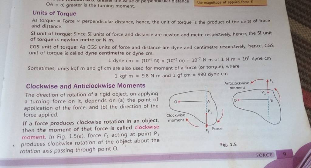 Units of Torque As torque = Force × perpendicular distance, hence, the un..