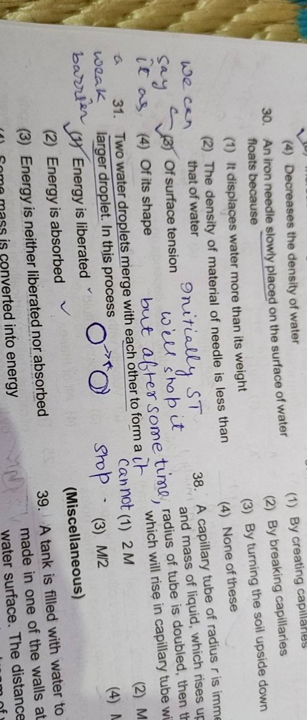 (4) Decreases the density of water (1) By creating capillaries 30. An iro..