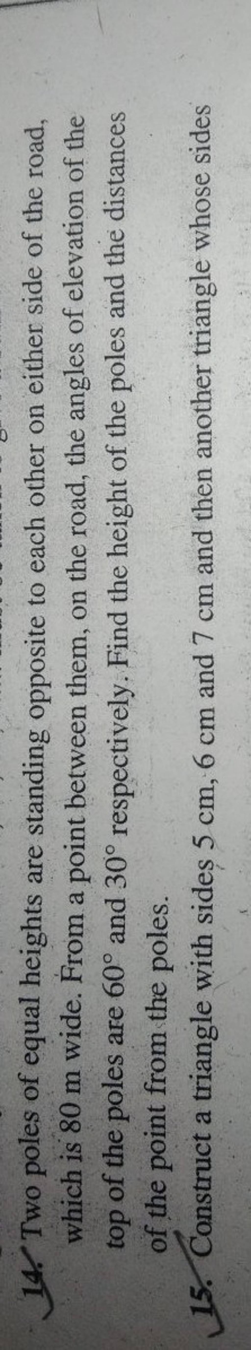 14. Two Poles Of Equal Heights Are Standing Opposite To Each Other On Eit..