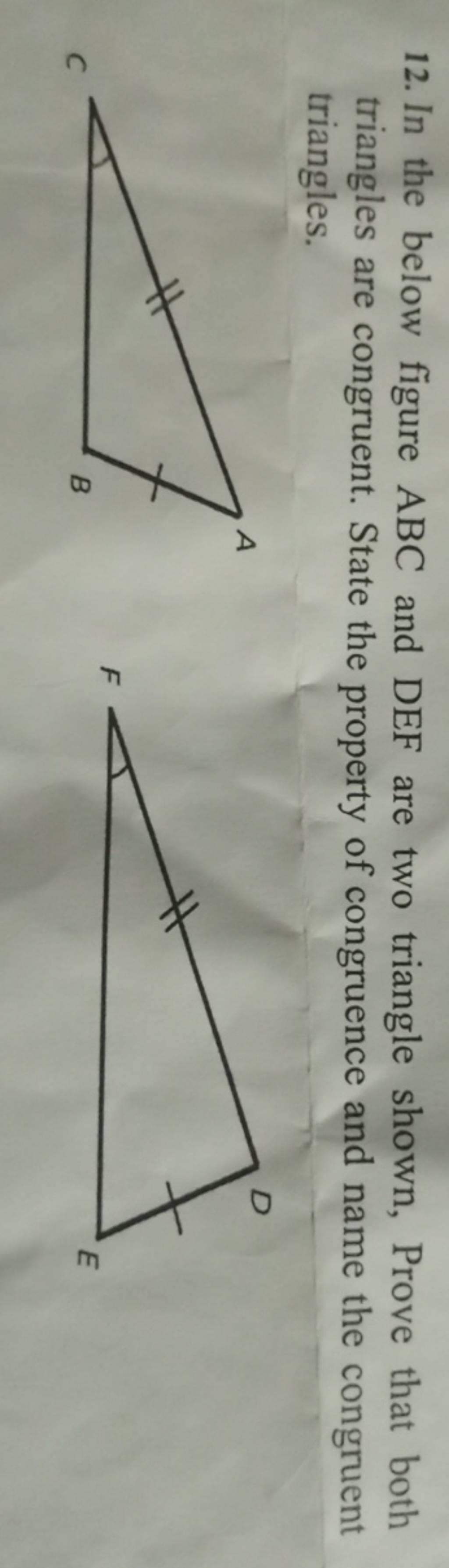 12. In the below figure ABC and DEF are two triangle shown, Prove that bo..