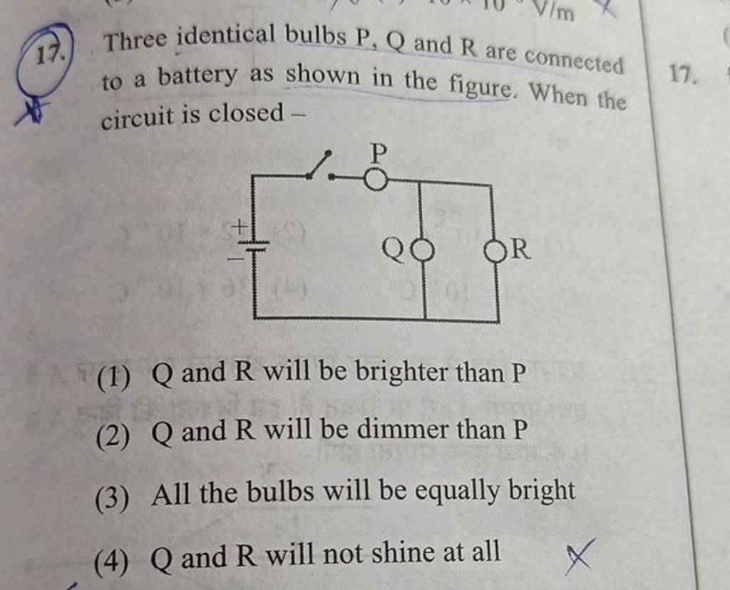 Three identical bulbs P,Q and R are connected to a battery as shown in t..