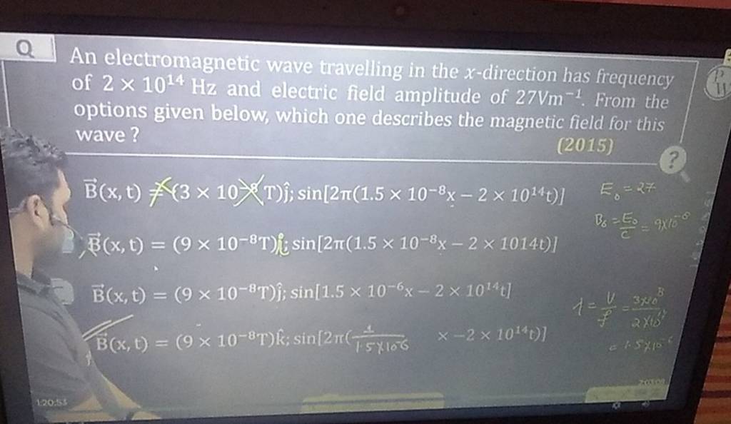 Q An Electromagnetic Wave Travelling In The X Direction Has Frequency Of 4678