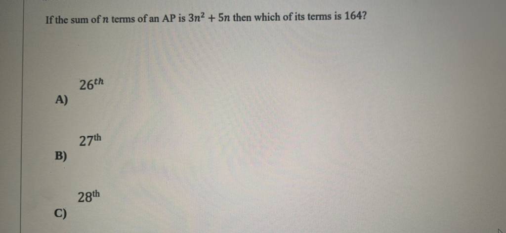 if-the-sum-of-n-terms-of-an-ap-is-3n2-5n-then-which-of-its-terms-is-164