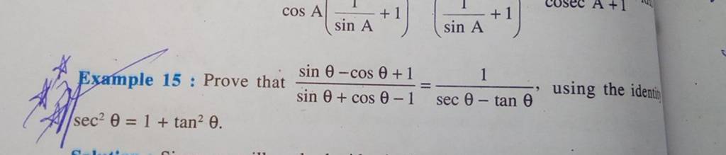 Example 15 Prove That Sinθcosθ−1sinθ−cosθ1 Secθ−tanθ1 Using The Id 8639