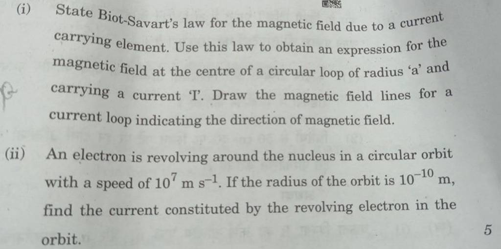(i) State Biot-Savart's law for the magnetic field due to a current carry..
