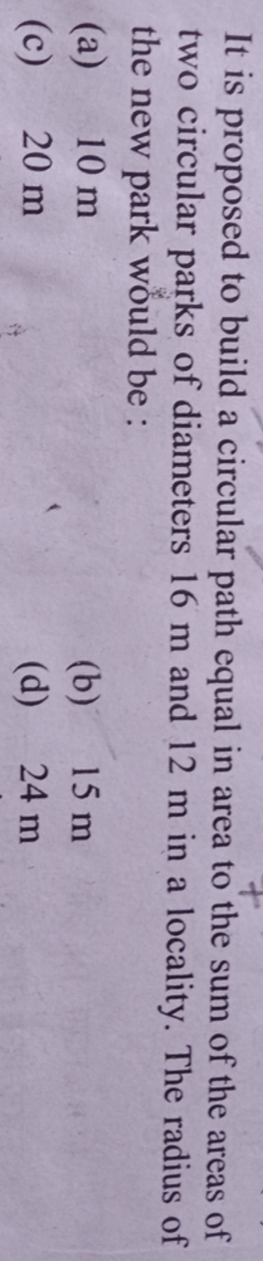 It is proposed to build a circular path equal in area to the sum of the a..