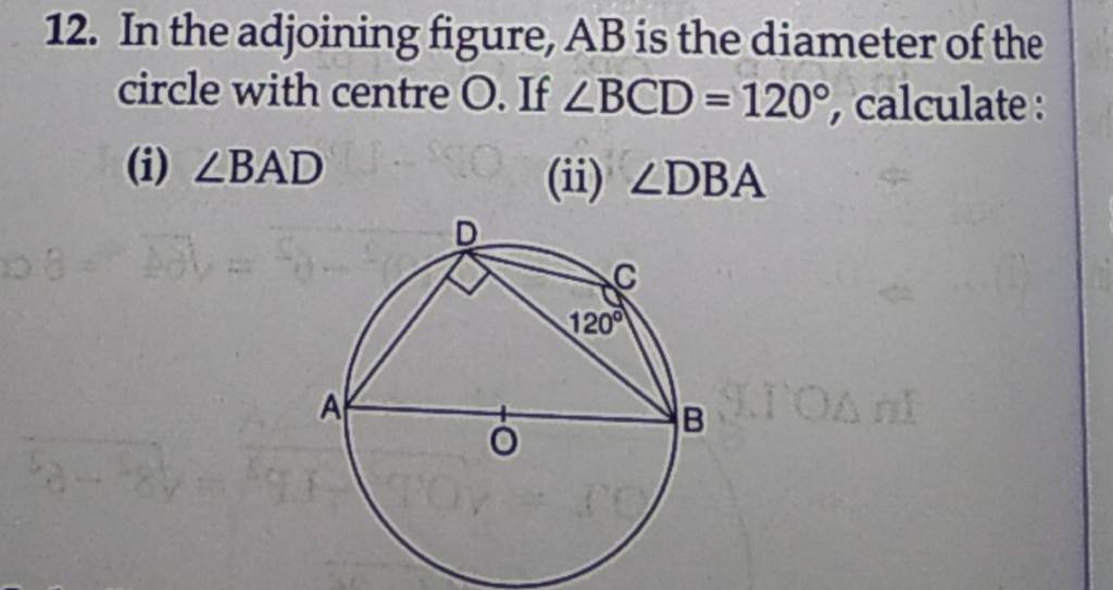 12. In The Adjoining Figure, Ab Is The Diameter Of The Circle With Centre..