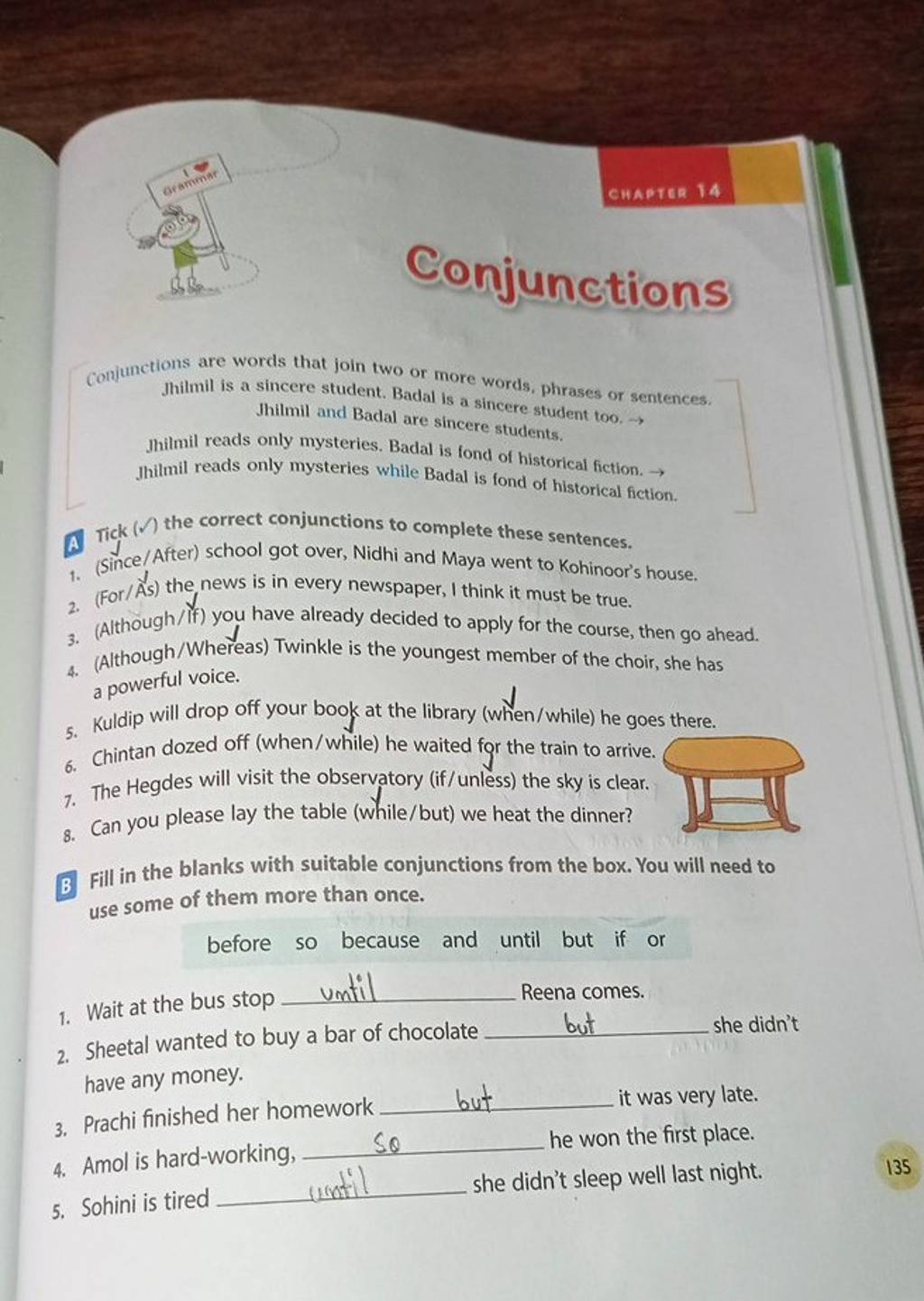 Tick 7. Grammar Conjunctions Conjunctions are words that join two or more..