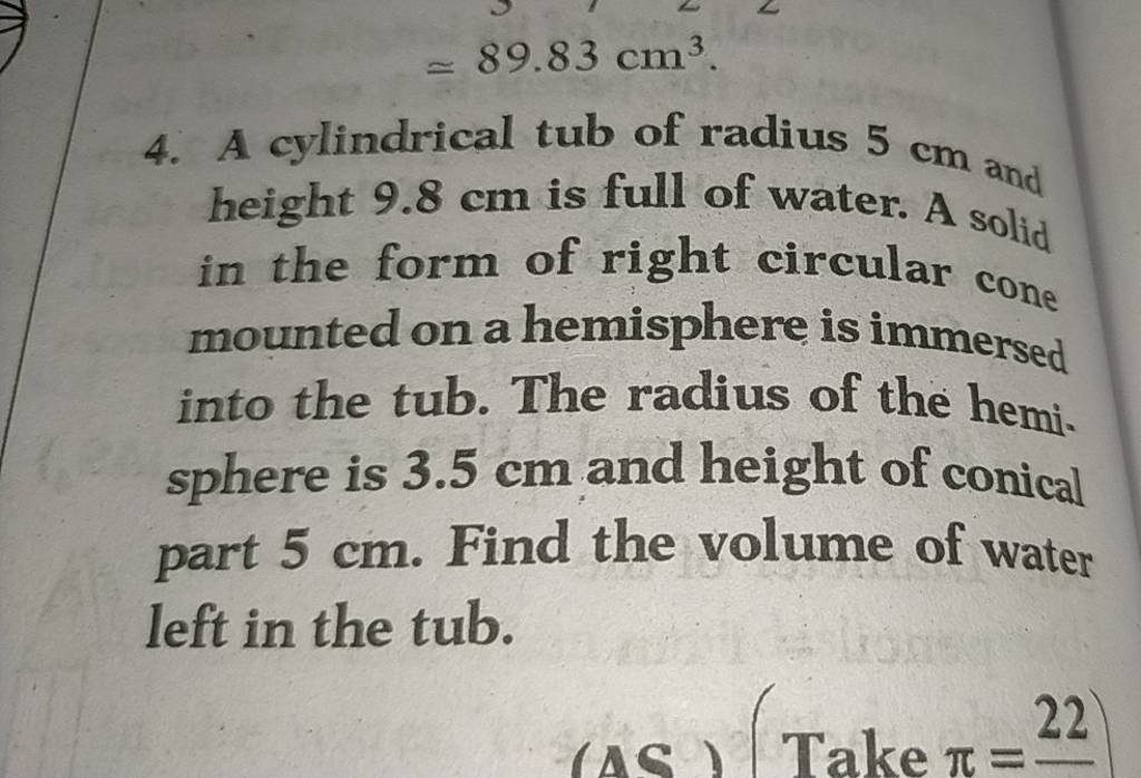 89-83-cm3-4-a-cylindrical-tub-of-radius-5-cm-and-height-9-8-cm-is-ful