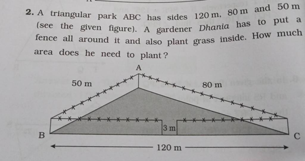 2 A Triangular Park ABC Has Sides 120 M 80 M And 50 M see The Given Fig 2-a-triangular-park-abc-has-sides-120-m-80-m-and-50-m-see-the-given-fig