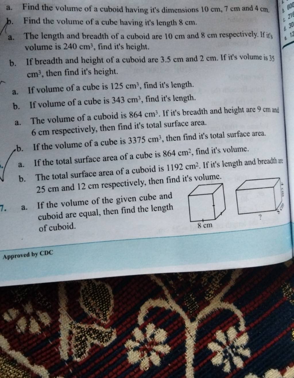 a. Find the volume of a cuboid having it's dimensions 10 cm,7 cm and 4 cm..