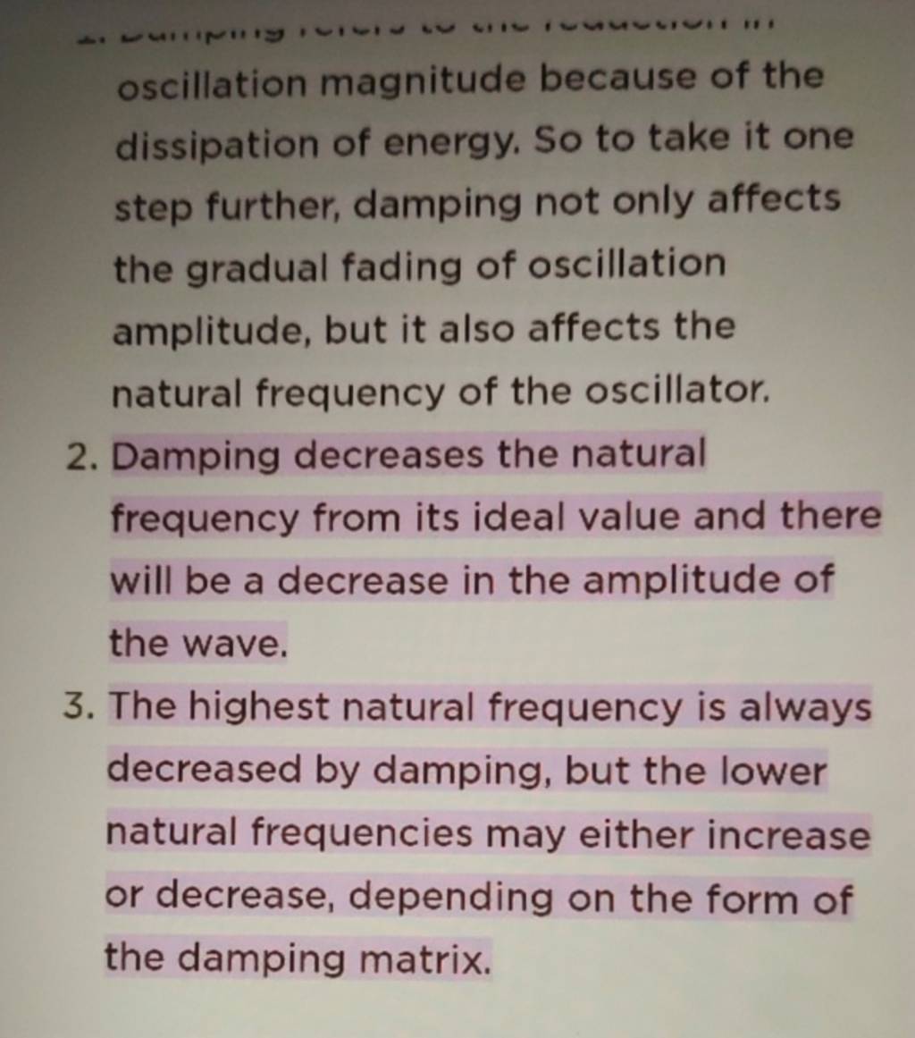 oscillation magnitude because of the dissipation of energy. So to take it..