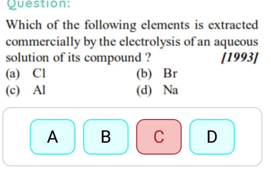 question-which-of-the-following-elements-is-extracted-commercially-by-th