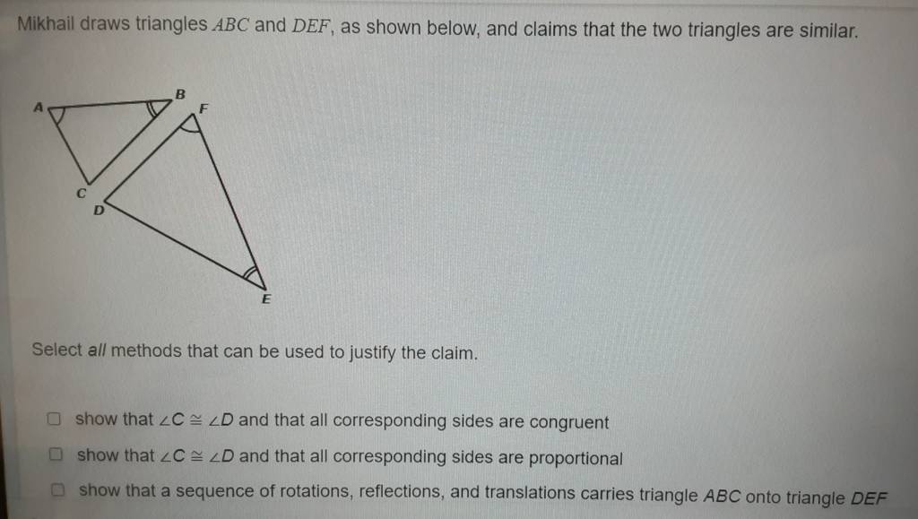 Mikhail draws triangles ABC and DEF, as shown below, and claims that the