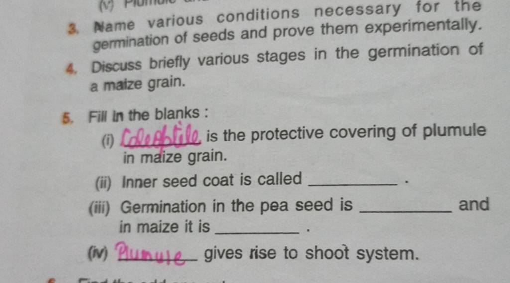 Name various conditions necessary for the germination of seeds and prove