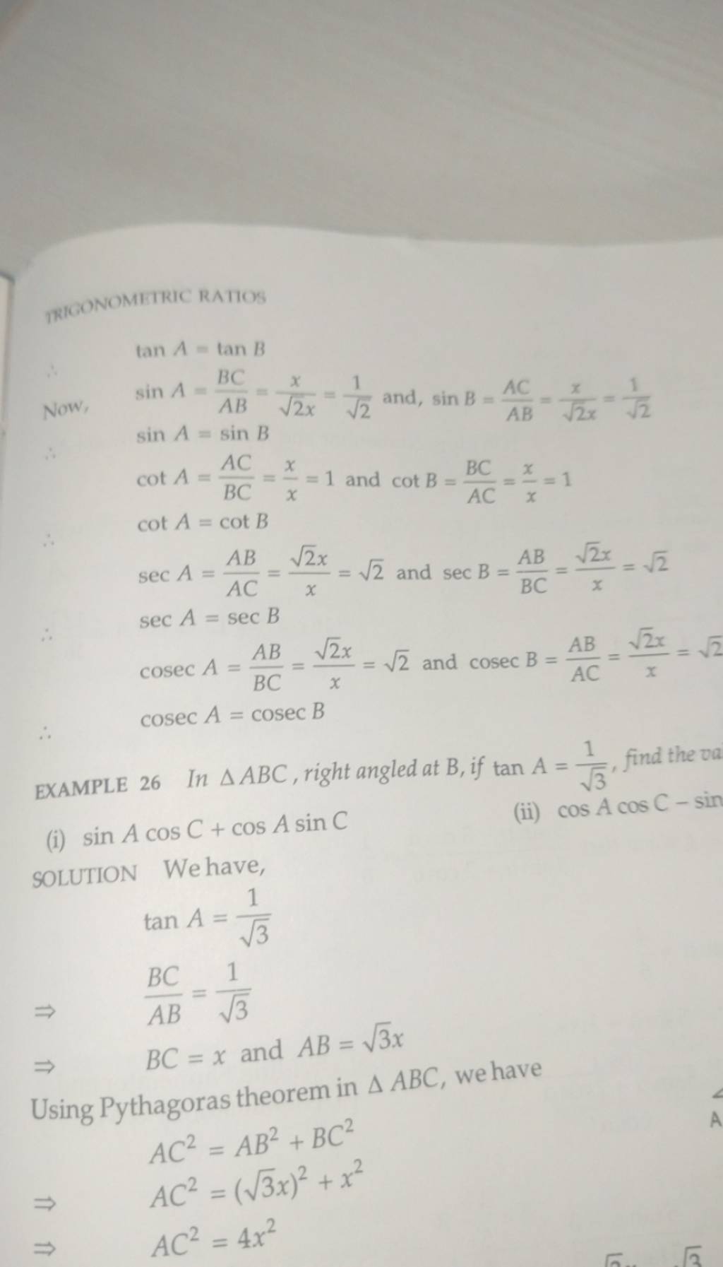 TRIGONOMETRIC RATIOS ∴tanA=tanB Now, SinA=ABBC =2 Xx =2 1 And, SinB=ABAC..