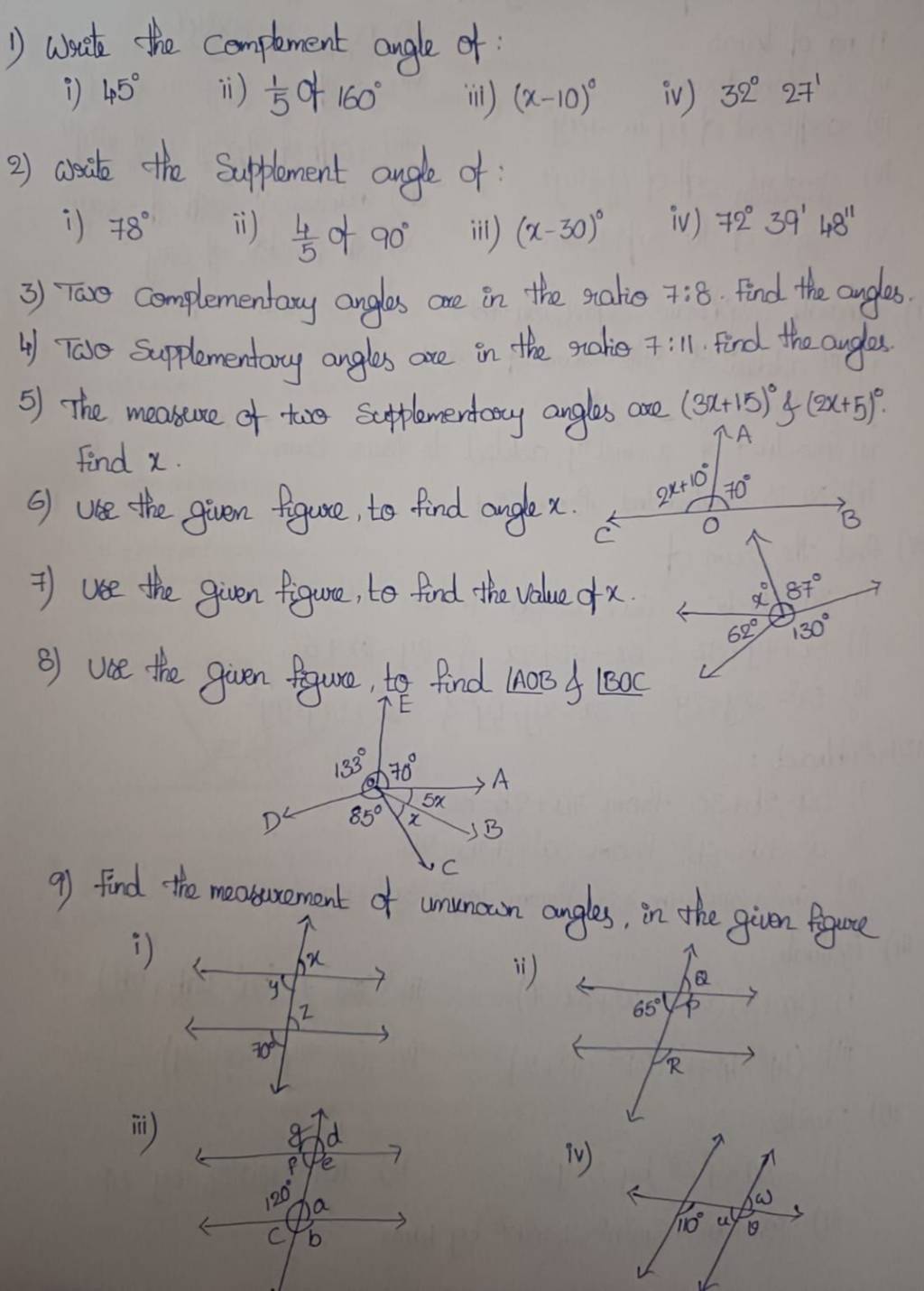 1) Write the complement angle of: i) 45∘ ii) 51 of 160∘ iii) (x−10)0 iv)..