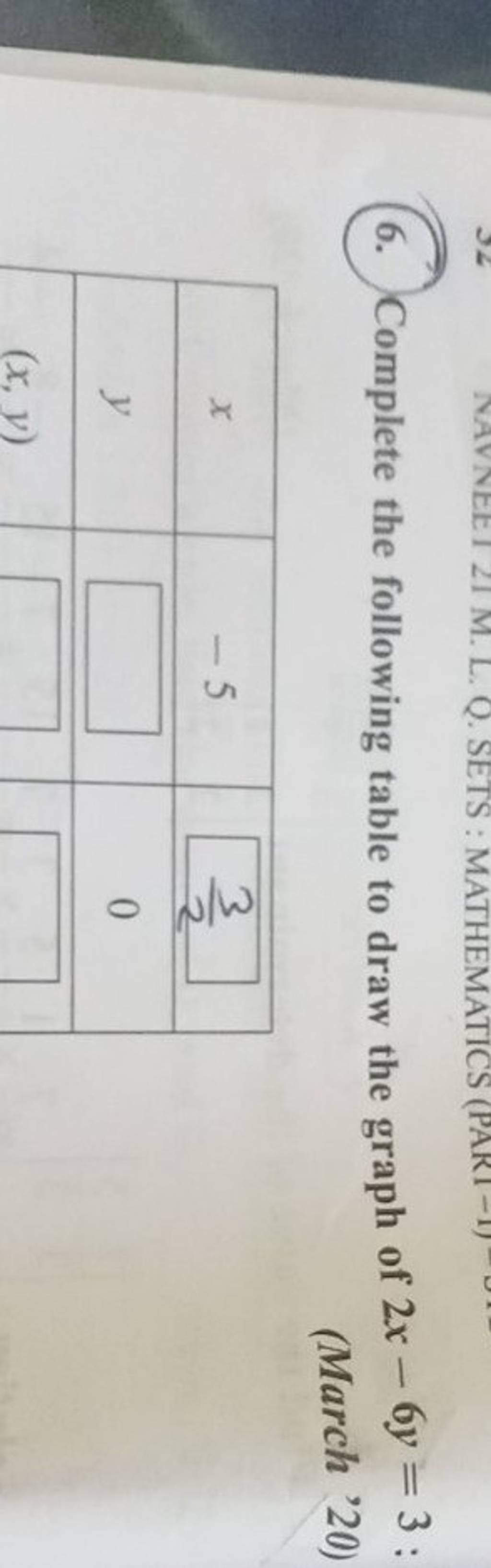 6-complete-the-following-table-to-draw-the-graph-of-2x-6y-3-march-20