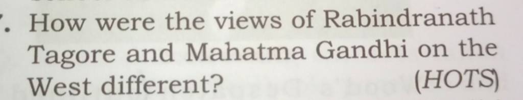 How were the views of Rabindranath Tagore and Mahatma Gandhi on the West
