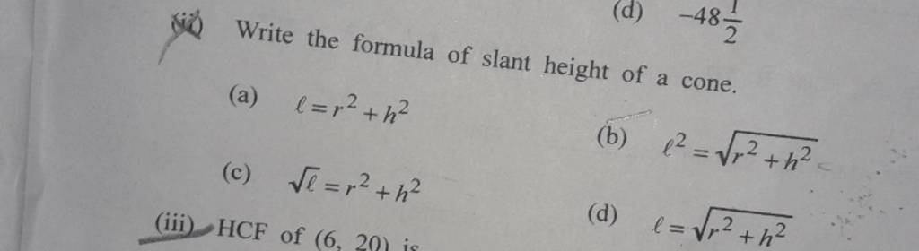 write the formula to find the slant height of the cone
