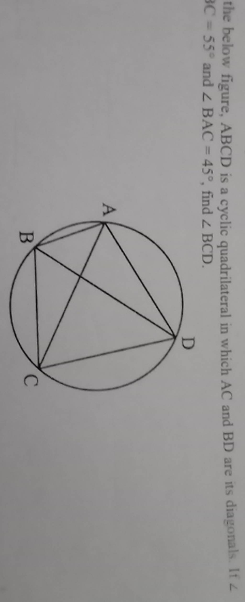 The Below Figure Abcd Is A Cyclic Quadrilateral In Which Ac And Bd Are I 8009
