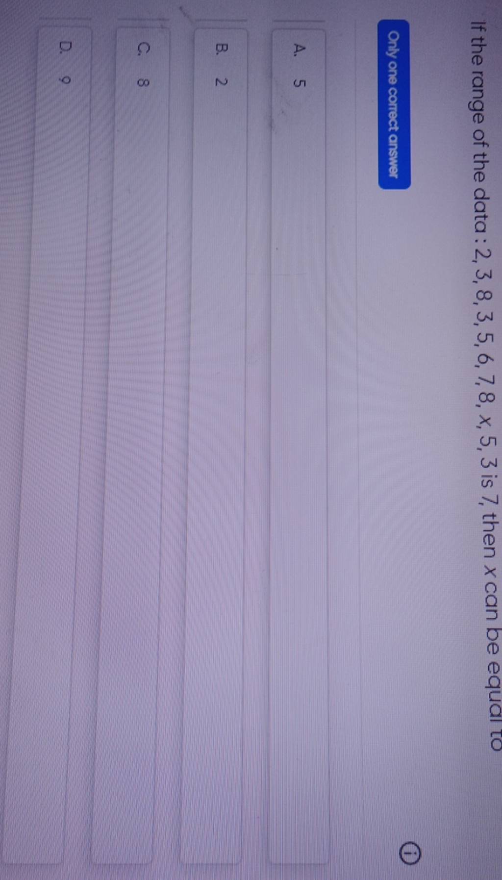 if-the-range-of-the-data-2-3-8-3-5-6-7-8-x-5-3-is-7-then-x-can-be-equa