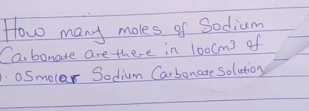 How many moles of Sodium Carbonate are there in 100 cm3 of - Smolar So