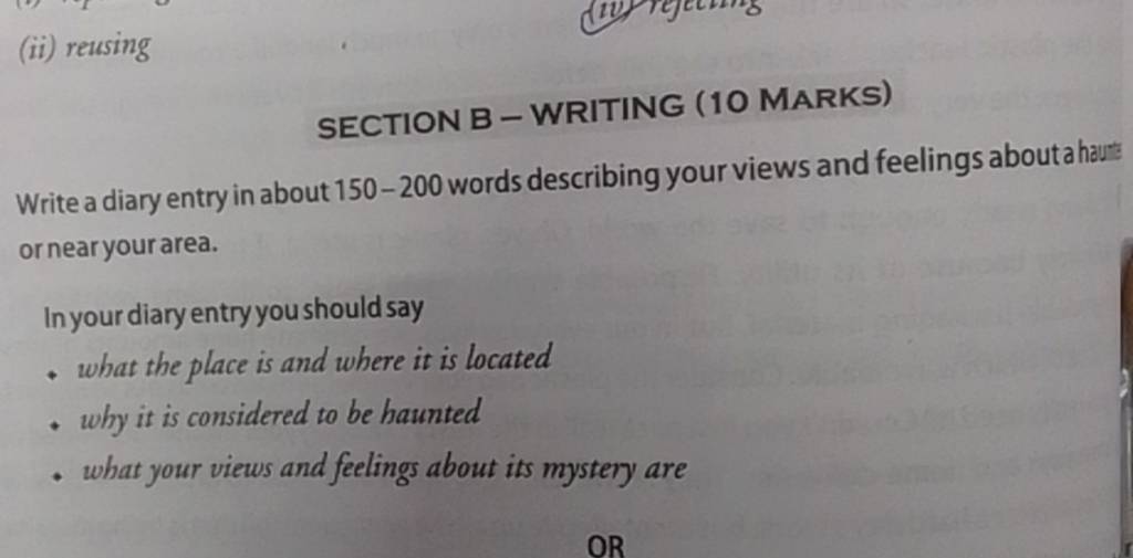 (ii) Reusing SECTION B - WRITING (10 MARKS) Write A Diary Entry In About