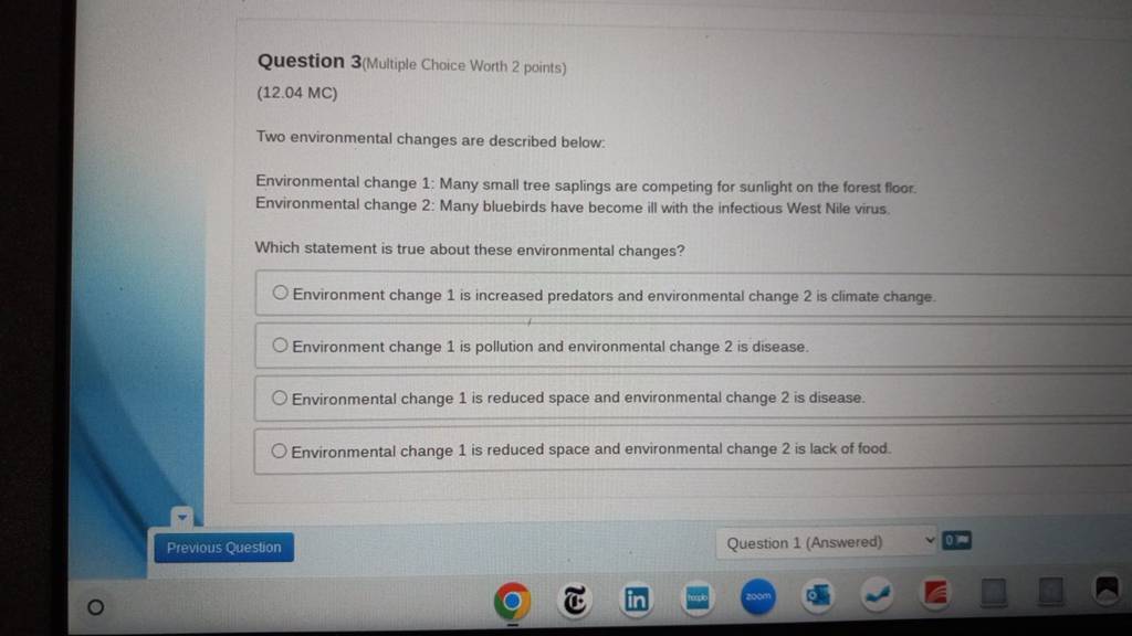 Question 3 (Multiple Choice Worth 2 points)(12.04MC)Two environmental 