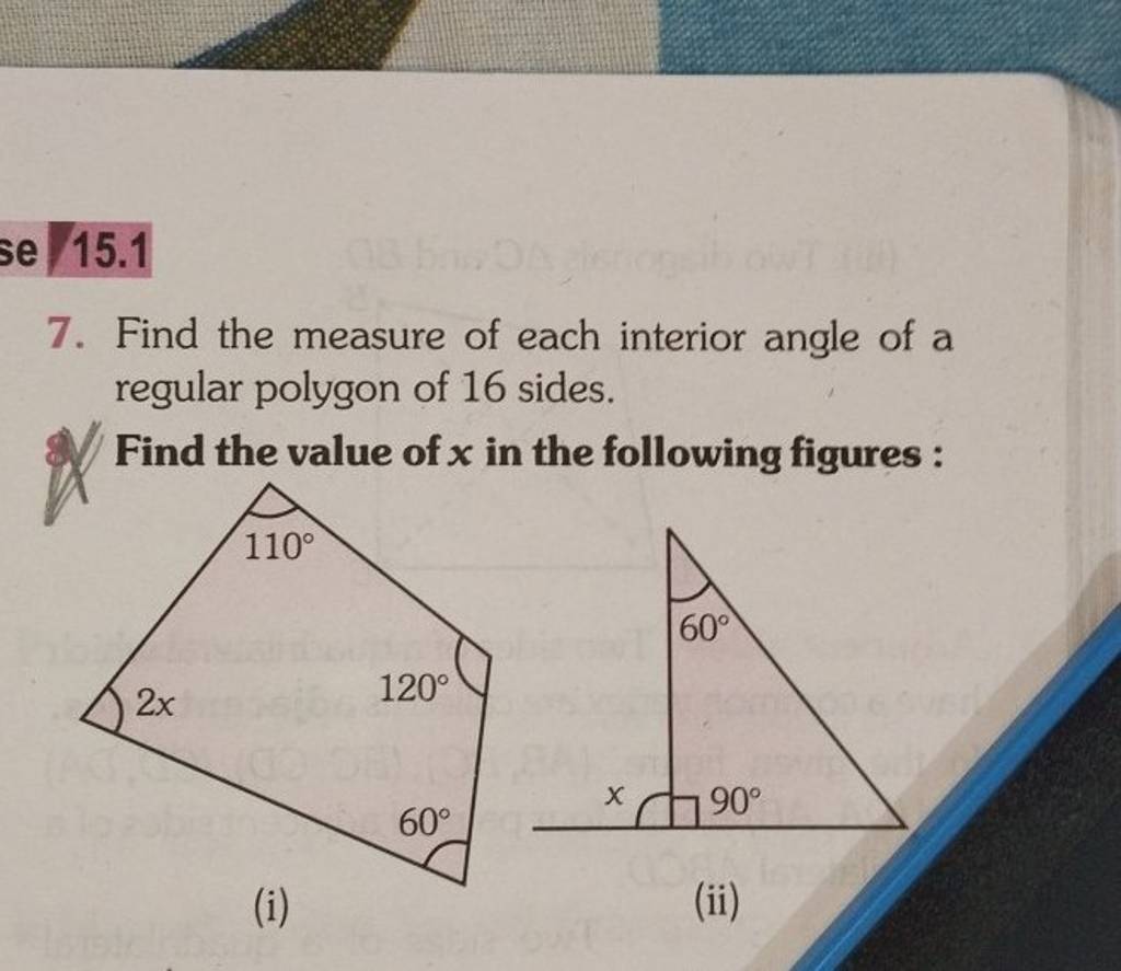 15.1 7. Find the measure of each interior angle of a regular polygon of 1..