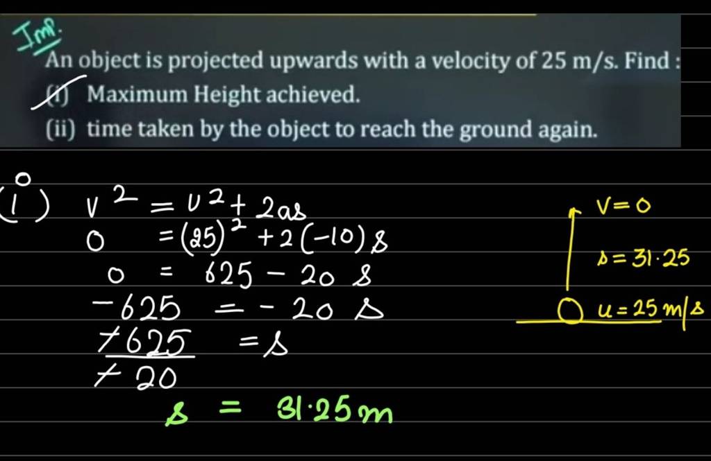 im-an-object-is-projected-upwards-with-a-velocity-of-25-m-s-find-i-m