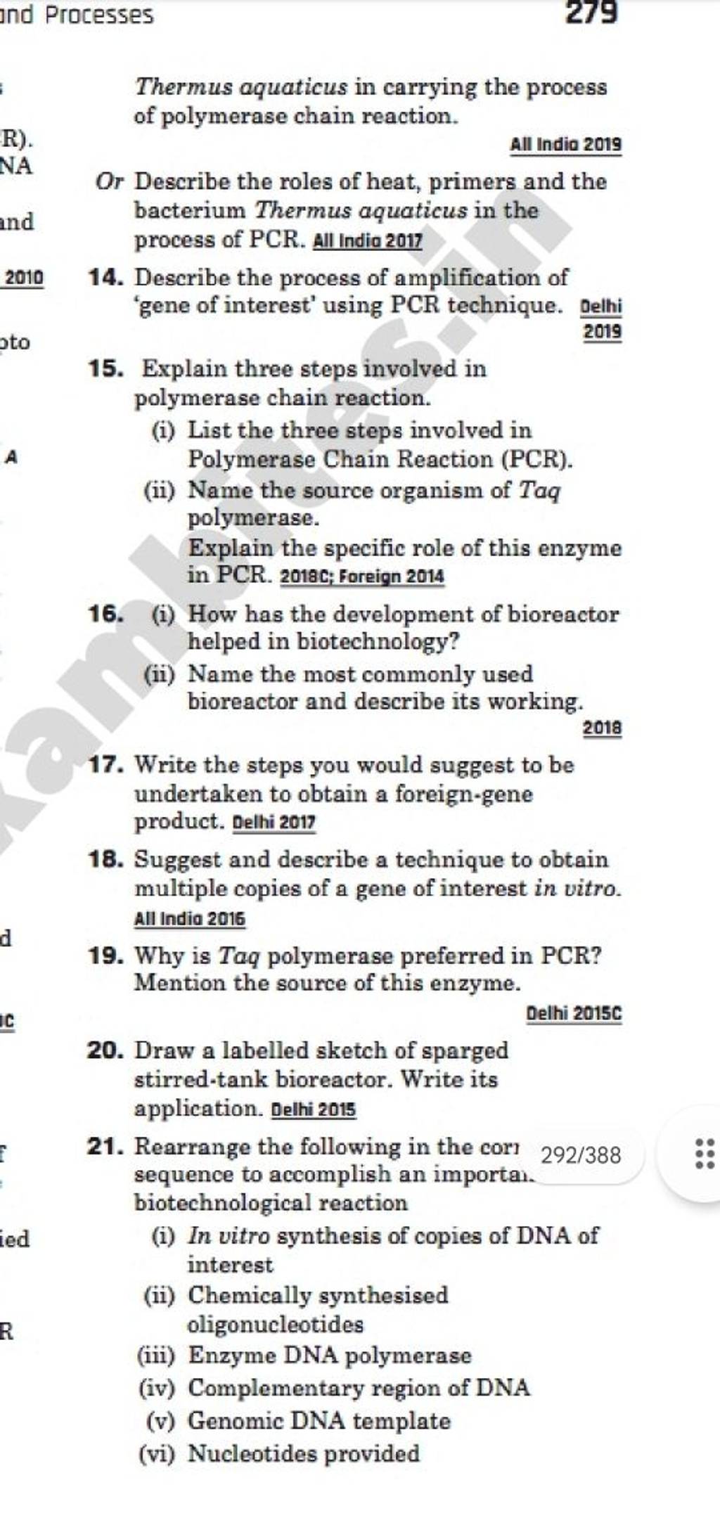 Thermus aquaticus in carrying the process of polymerase chain reaction. R..