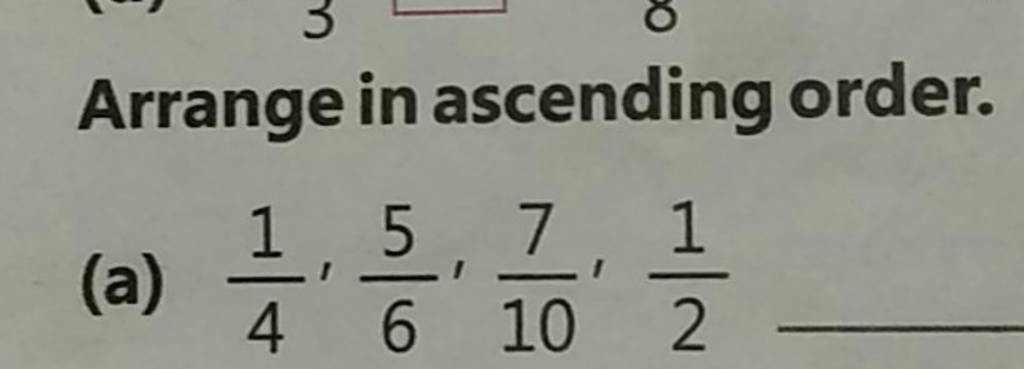 Arrange in ascending order. (a) 41 ,65 ,107 ,21 | Filo