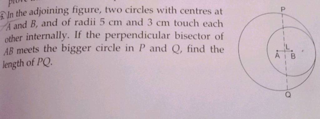 5. In The Adjoining Figure, Two Circles With Centres At A And B, And Of R..