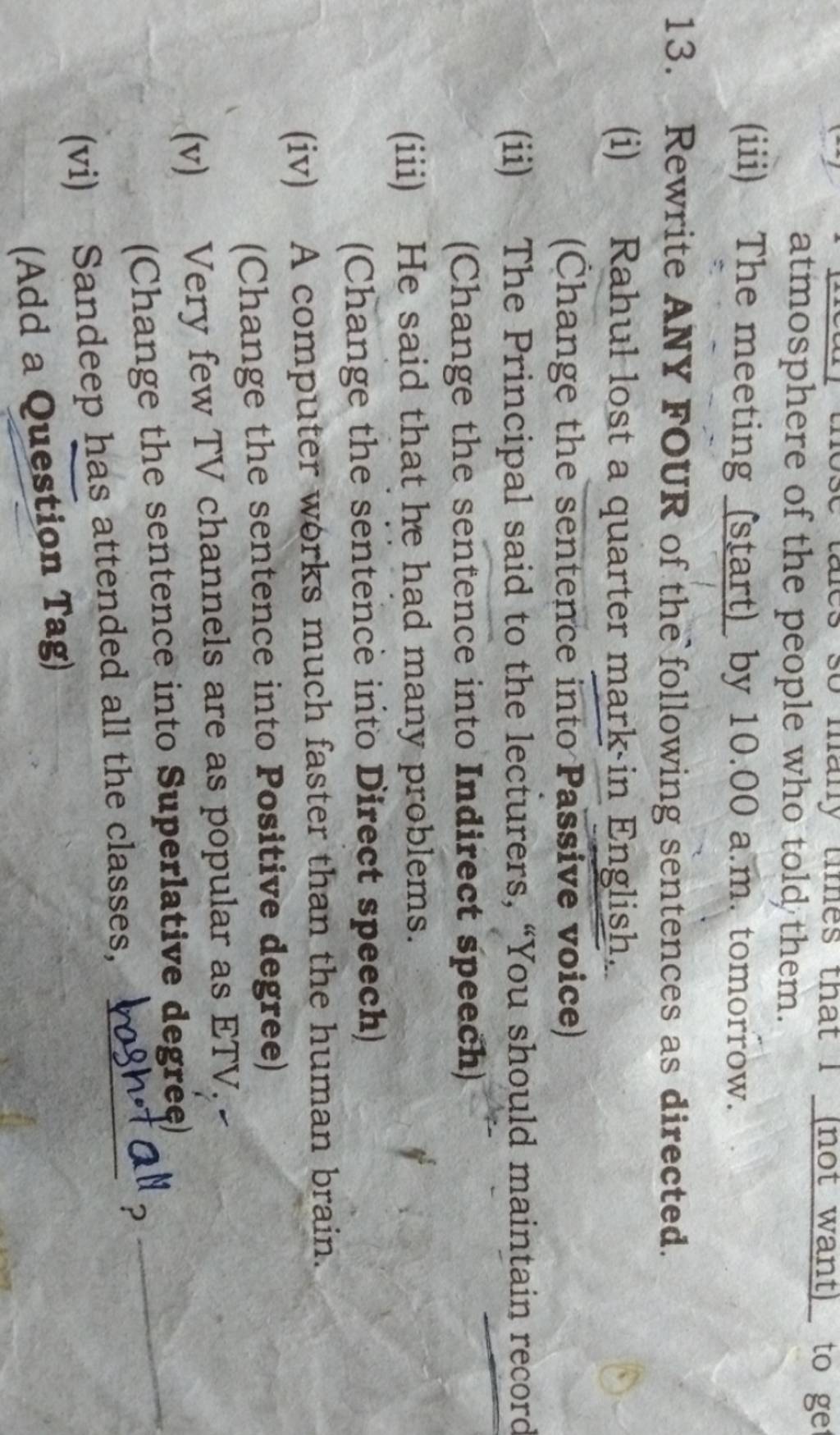 Rewrite ANY FOUR of the following sentences as directed. | Filo