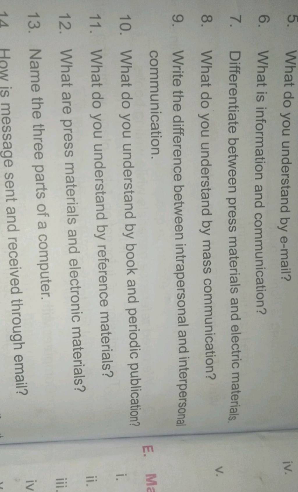 5. What do you understand by email? 6. What is information and communica..