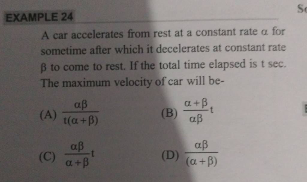 EXAMPLE 24 A Car Accelerates From Rest At A Constant Rate α For Sometime