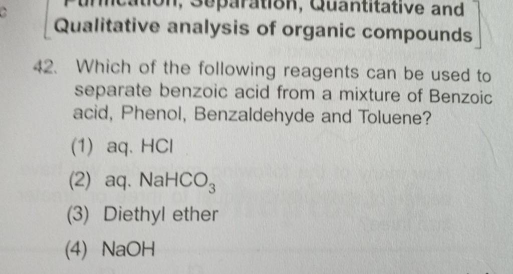 Qualitative Analysis Of Organic Compounds 42. Which Of The Following Reag..