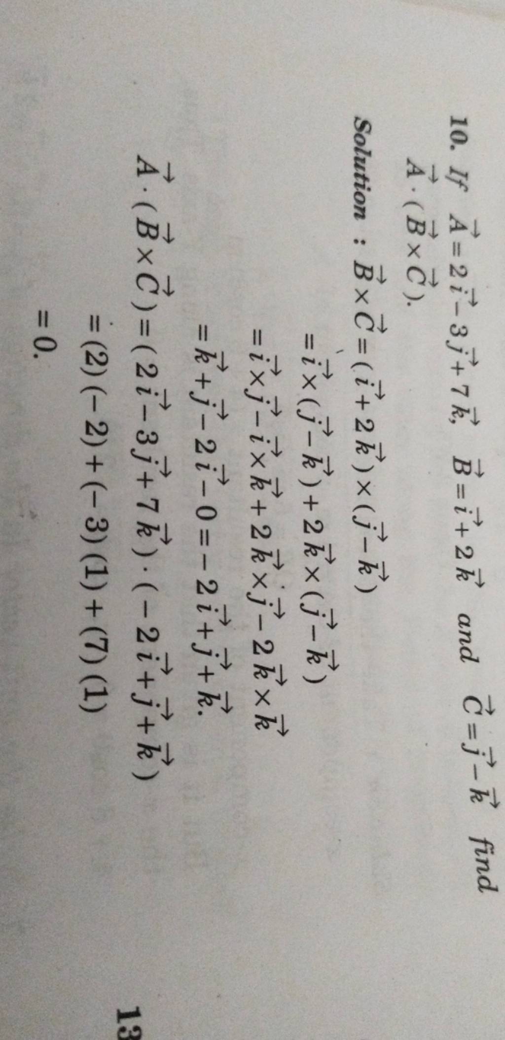 10 If A2i−3j 7kbi2k And Cj −k Find A⋅b×c Solution B×ca⋅b×c 3160