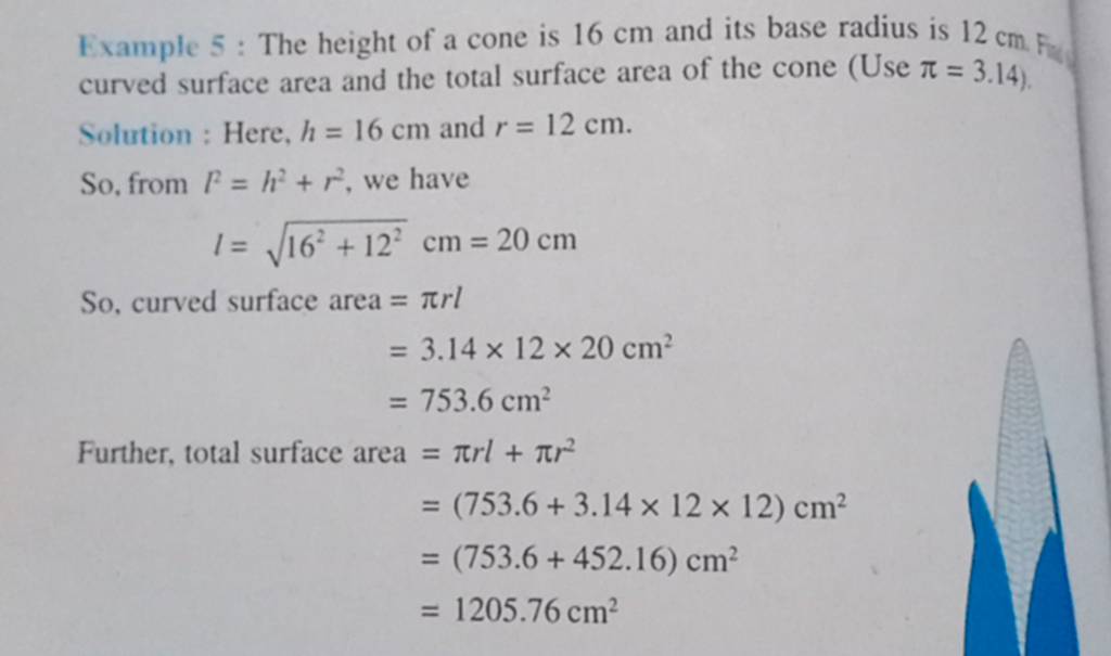 Example 5 The height of a cone is 16 cm and its base radius is 12 cm fy