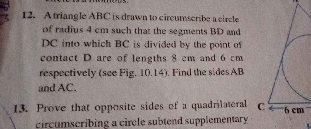 12 A Triangle Abc Is Drawn To Circumscribe A Circle Of Radius 4 Cm Such 3191