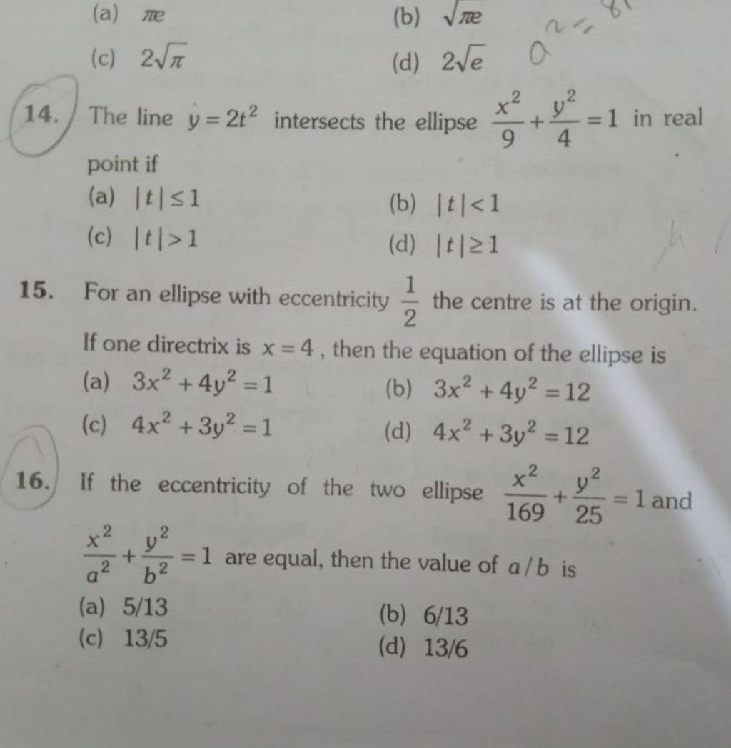 The line y=2t2 intersects the ellipse 9x2 +4y2 =1 in real point if | Filo