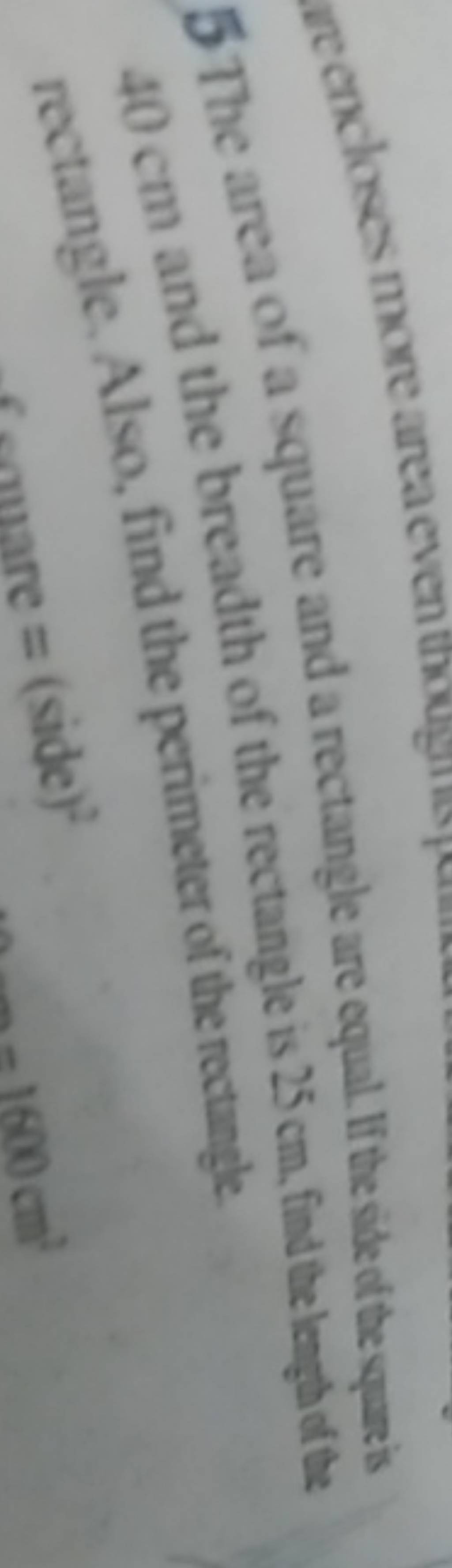 5 The area of a square and a rectangle are equal li the ite ef te yques 4..