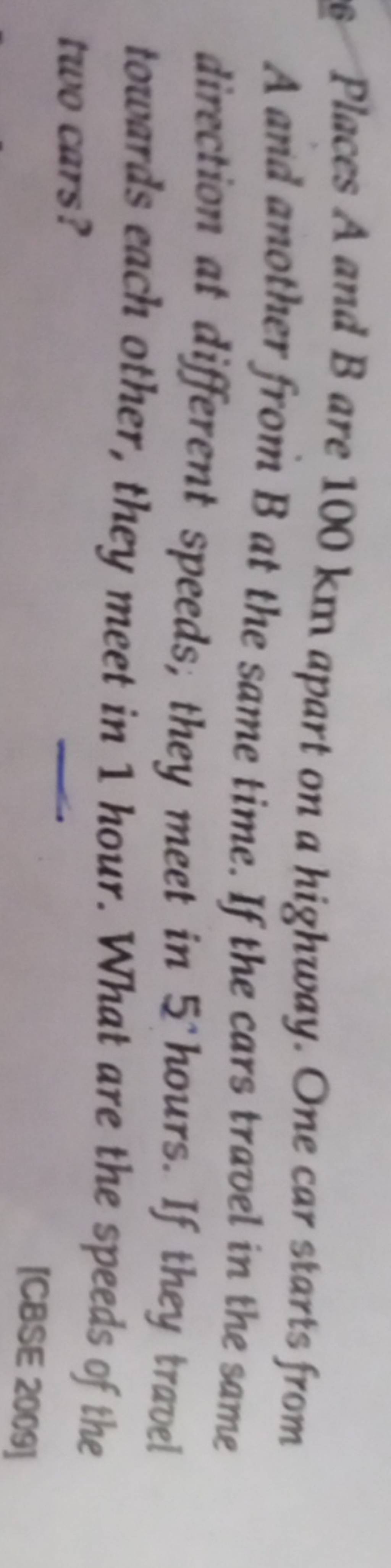 Places A And B Are 100 Km Apart On A Highway. One Car Starts From A And A..